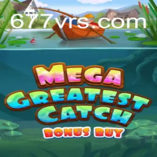 Descubra o emocionante jogo MegaGreatestCatchBonusBuy em 677v.com